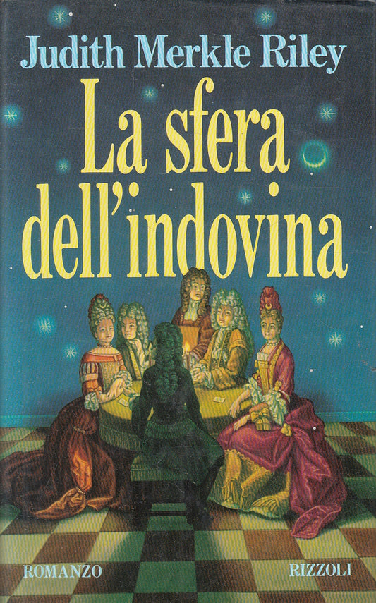 LA SFERA DELL'INDOVINA - JUDITH MERKLE RILEY - RIZZOLI --- 1994- CS- JXS5