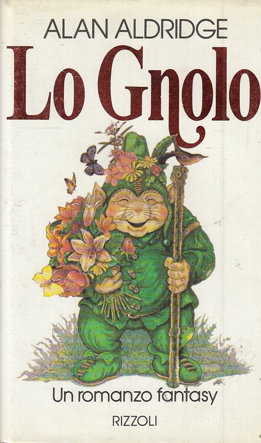 LN2- LO GNOLO ROMANZO FANTASY - ALAN ALDRIDGE - RIZZOLI LA SCALA - CS - JXS49