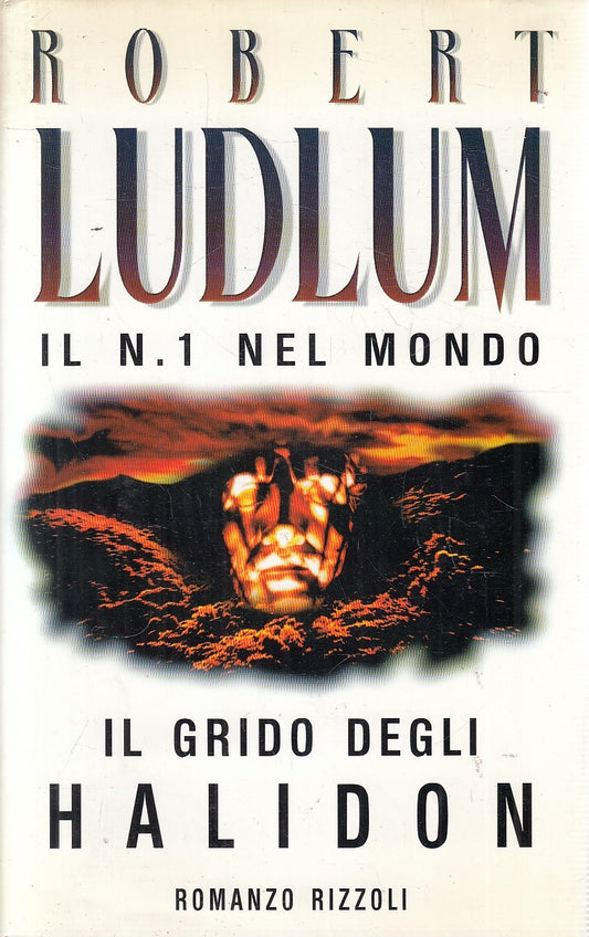 LN2- IL GRIDO DEGLI HALIDON - ROBERT LUDLUM - RIZZOLI LA SCALA - CS - JXS310