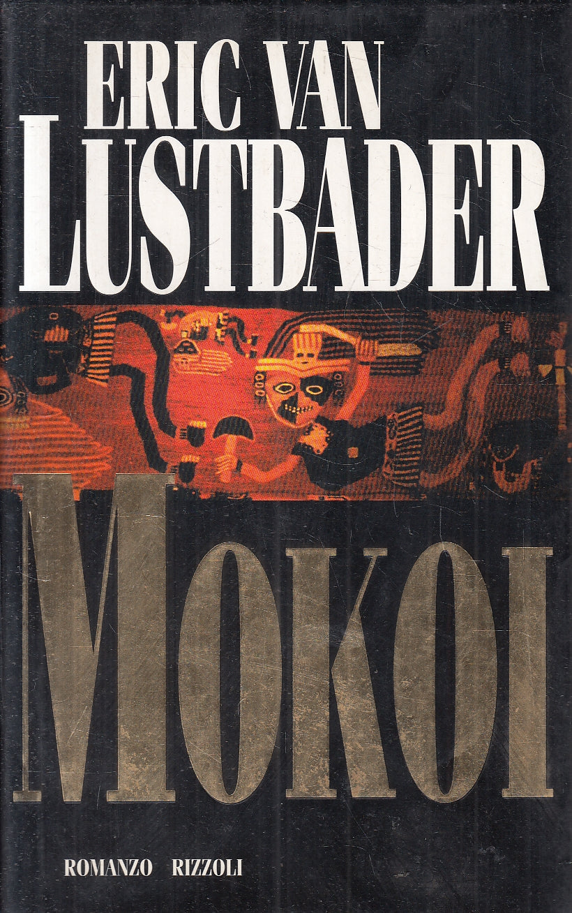LN2- MOKOI - ERIC VAN LUSTBADER - RIZZOLI LA SCALA - CS - JXS111