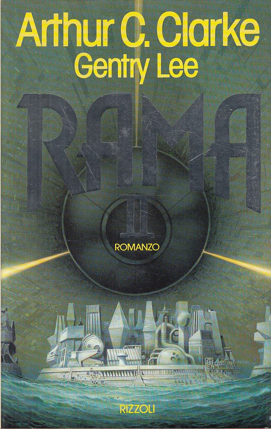 LN- RAMA II - ARTHUR CLARKE GENTRY LEE - RIZZOLI -- 1a ED. - 1991 - CS - ZFS159