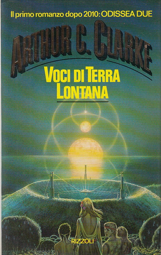 LN- VOCI DI TERRA LONTANA - CLARKE - RIZZOLI -- 1a ED. - 1988 - CS - ZFS449