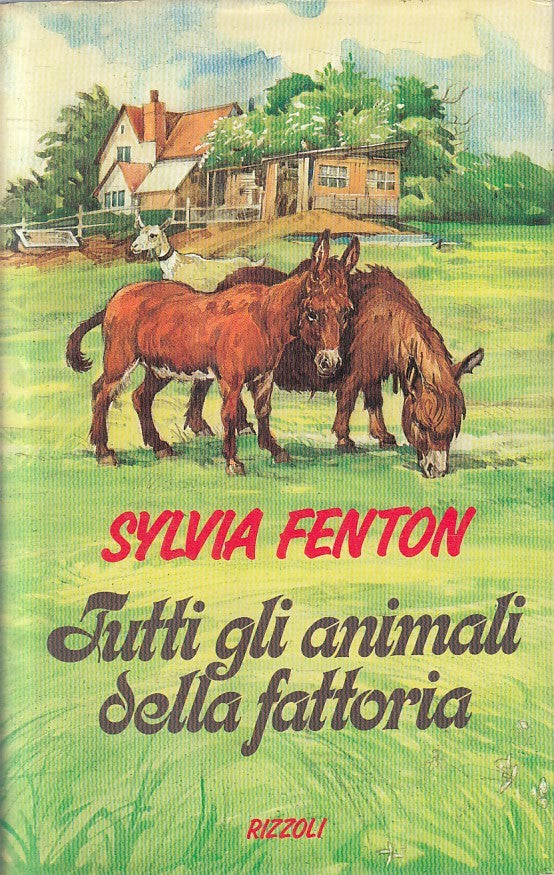 LN2- TUTTI GLI ANIMALI DELLA FATTORIA - FENTON - RIZZOLI LA SCALA - CS - JXS199