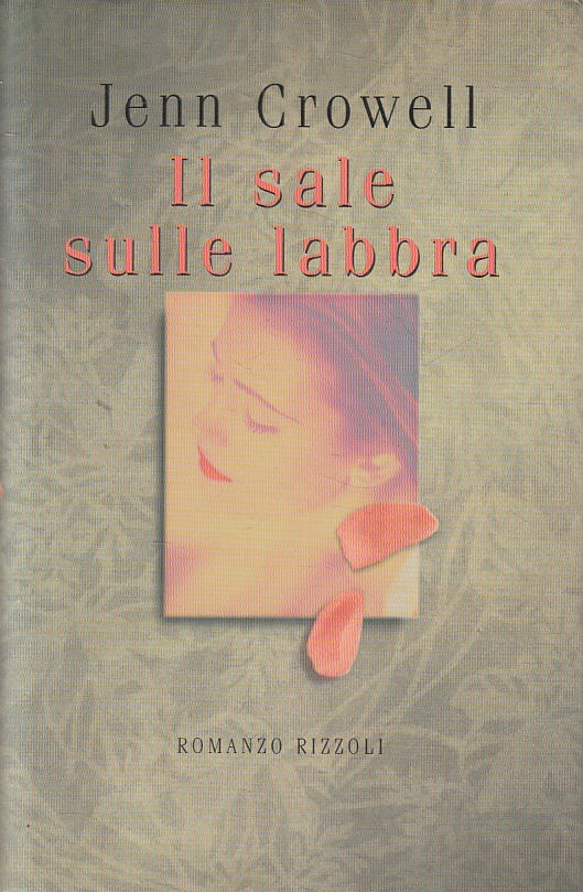 LN2- IL SALE SULLE LABBRA - CROWELL - RIZZOLI - CS - JXS138