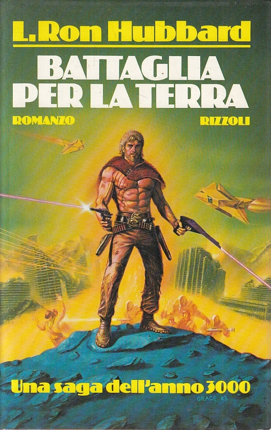 LN2- BATTAGLIA PER LA TERRA - HUBBARD - RIZZOLI - CS - JXS130