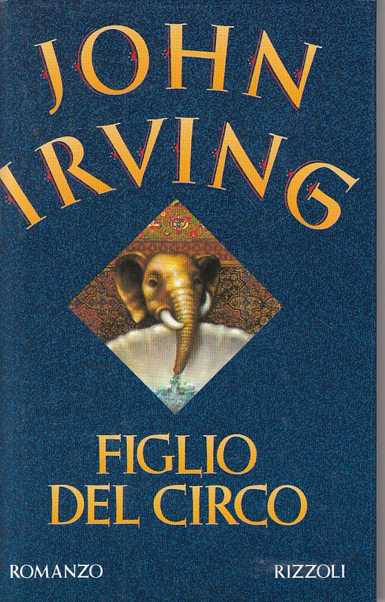 LN- FIGLIO DEL CIRCO - JOHN IRVING - RIZZOLI - SCALA -- 1994 - CS - ZFS449