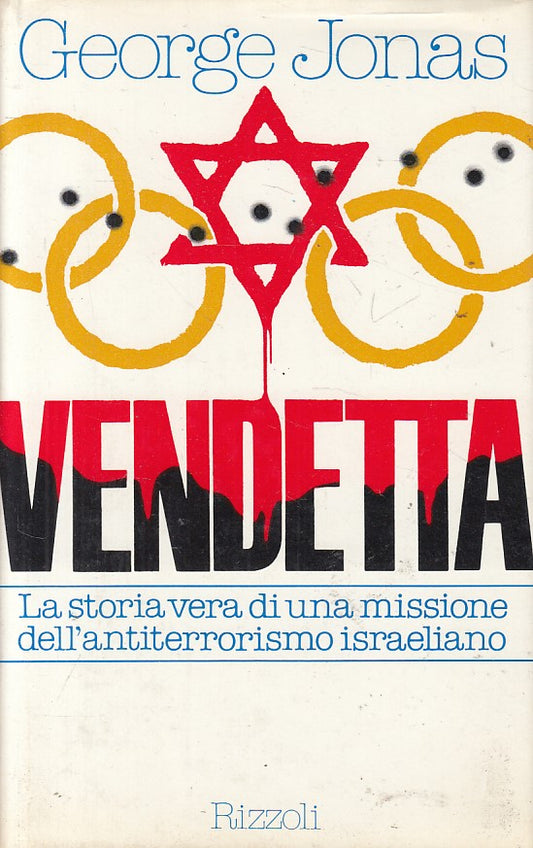 LS- VENDETTA MISSIONE ANTITERRORISMO ISRAELIANO-- RIZZOLI --- 1984 - CS - ZFS628