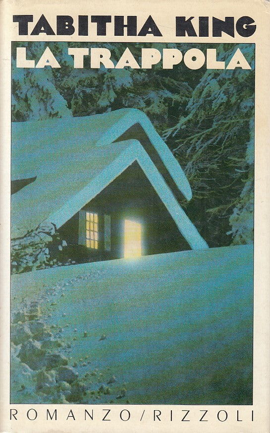 LN- LA TRAPPOLA - TABITHA KING - RIZZOLI - LA SCALA - 1a ED. - 1987 - CS - ZFS19