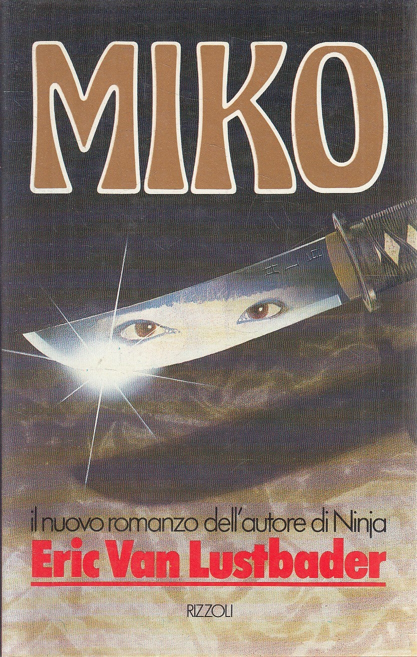 MIKO - ERIC VAN LUSTBADER - RIZZOLI LA SCALA - CS - JXS133