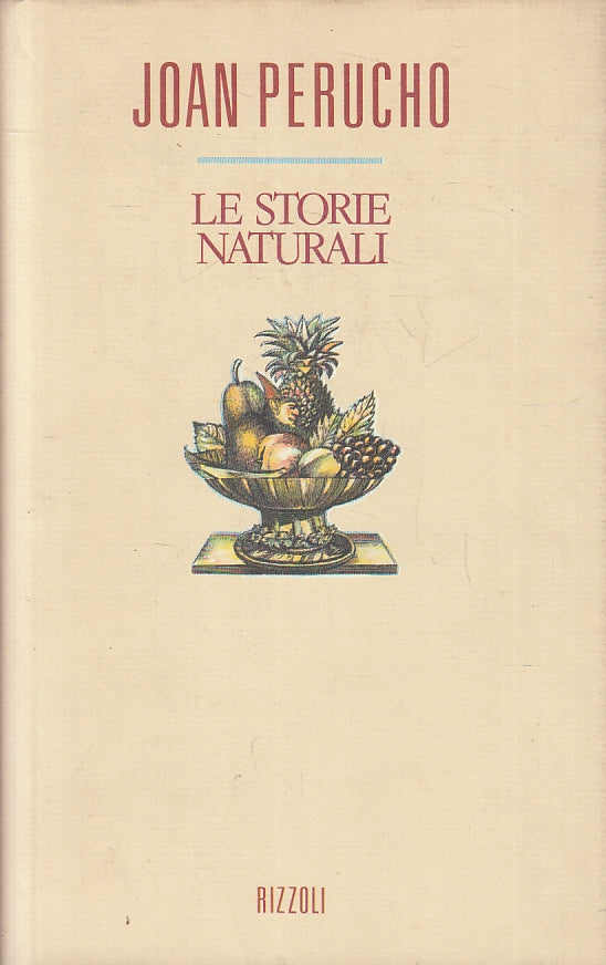LN-LE STORIE NATURALI- JOAN PERUCHO- RIZZOLI- LA SCALA- 1a ED.- 1989- CS- ZFS116