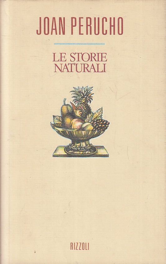 LN-LE STORIE NATURALI- JOAN PERUCHO- RIZZOLI- LA SCALA- 1a ED.- 1989- CS- ZFS116