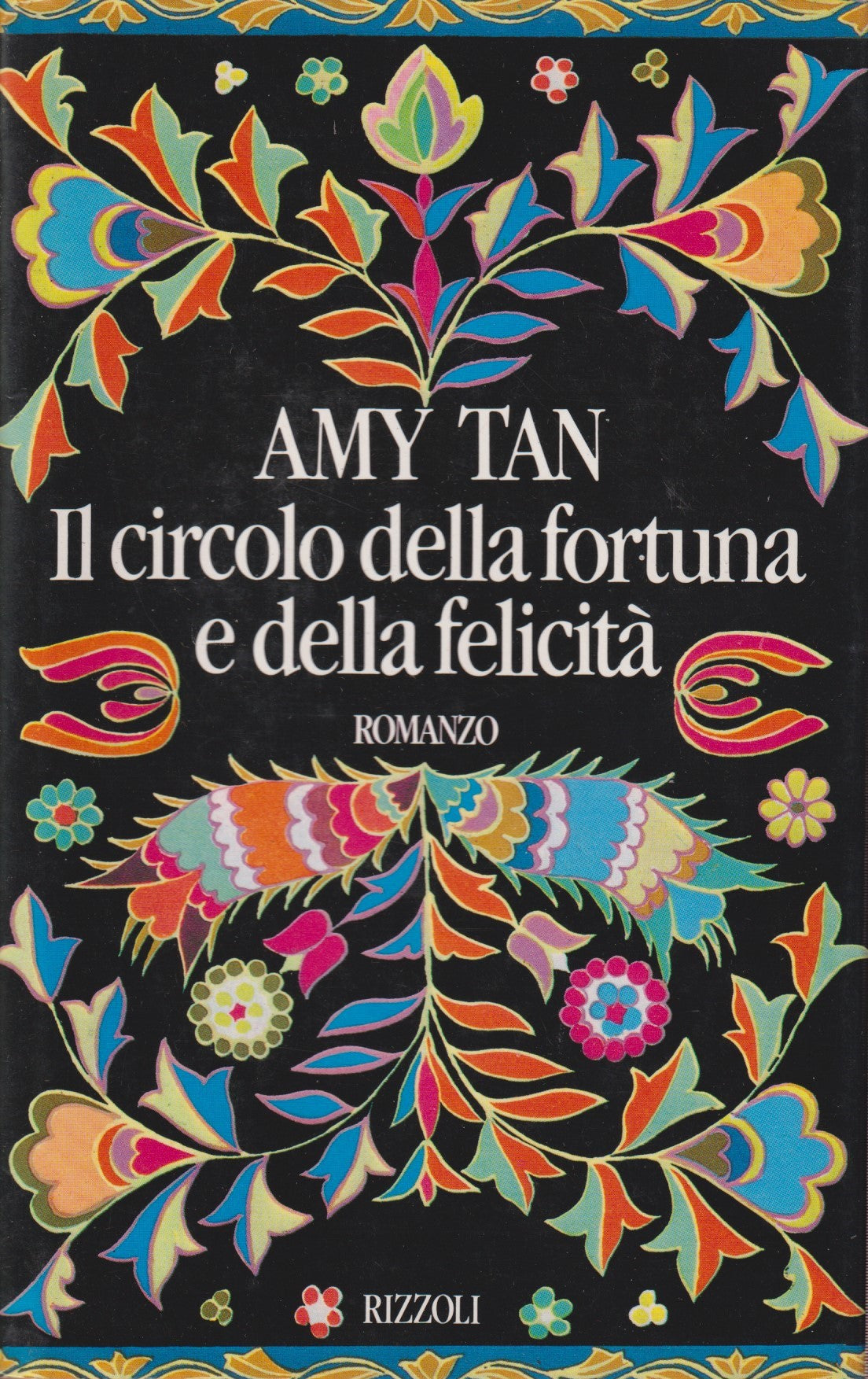 Il circolo della fortuna e della felicita' - Amy Tan - Rizzoli La scala - JXS329