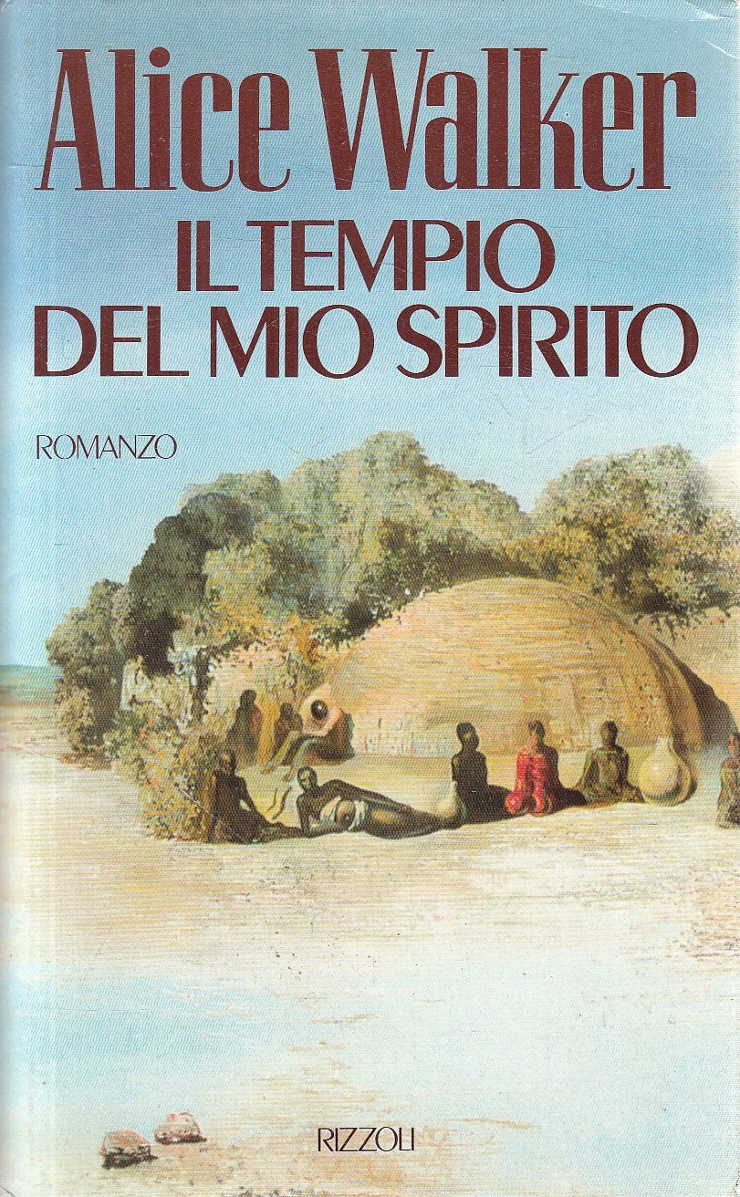 IL TEMPIO DEL MIO SPIRITO - ALICE WALKER - RIZZOLI LA SCALA - CS - JXS291
