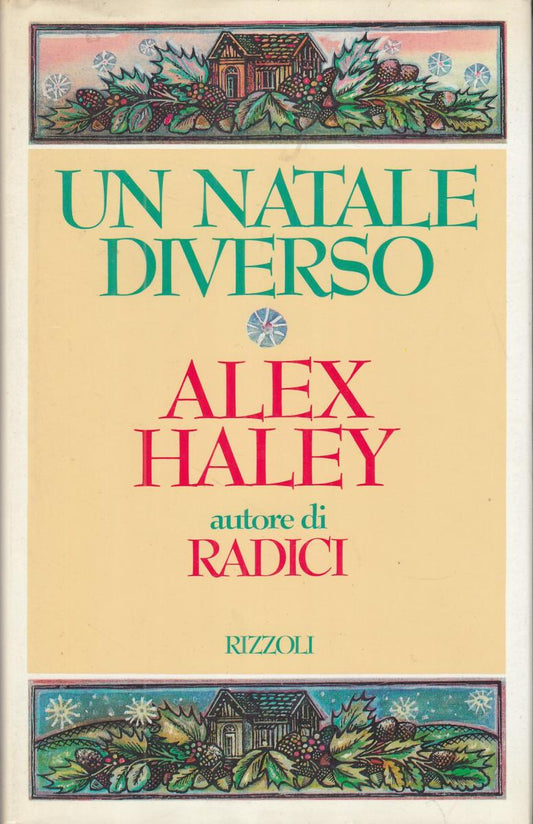 LN2- UN NATALE DIVERSO - ALEX HAILEY - RIZZOLI - CS- JXS17