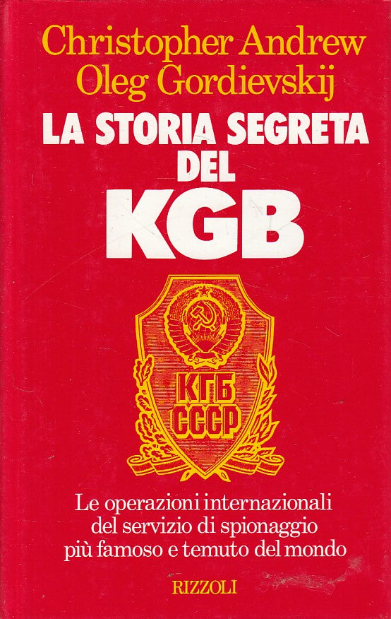 LS- LA STORIA SEGRETA DEL KGB -- RIZZOLI -- 1a ED. - 1991 - CS - YFS42