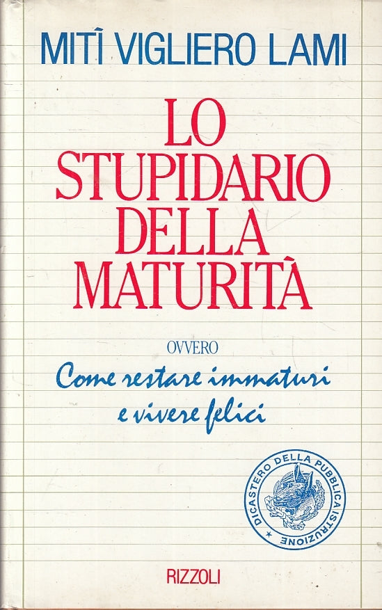 LN2- LO STUPIDARIO DELLA MATURITA' - MITI VIGLIERO LAMI - RIZZOLI ---- CS- JXS5