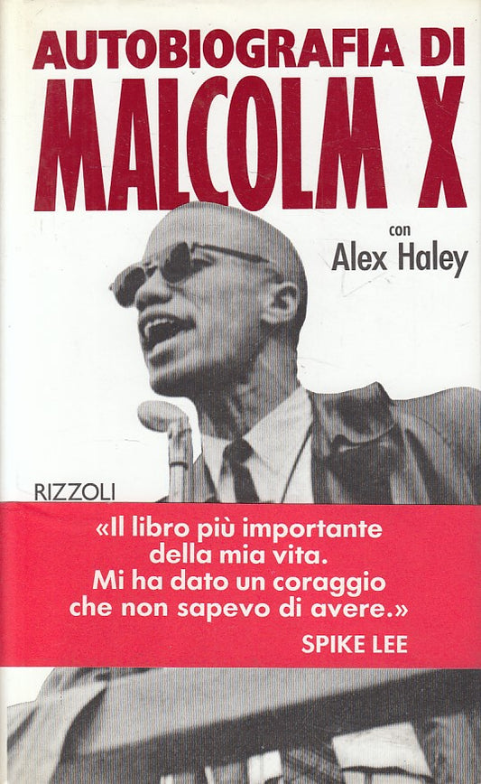LS- AUTOBIOGRAFIA DI MALCOLM X - ALEX HALEY - RIZZOLI --- 1992 - CS - ZFS224