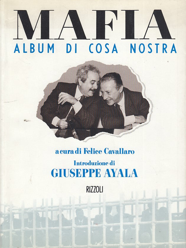LZ- MAFIA ALBUM DI COSA NOSTRA- CAVALLARO- RIZZOLI-- 1a ED.- 1992- B- ZDS66