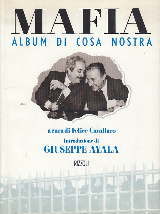 LZ- MAFIA ALBUM DI COSA NOSTRA- CAVALLARO- RIZZOLI-- 1a ED.- 1992- B- ZDS66