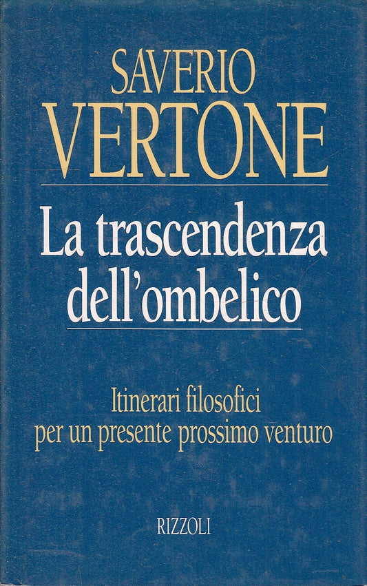 LN2- LA TRASCENDENZA DELL'OMBELICO - SAVERIO VERTONE - RIZZOLI - CS- JXS79