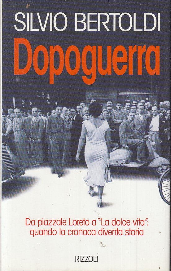 LN2- DOPOGUERRA PIAZZALE LORETO - SILVIO BERTOLDI - MONDADORI - CS - JXS49