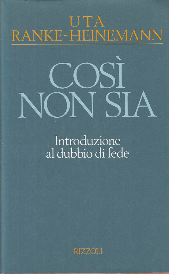 LS- COSI NON SIA DUBBIO DI FEDE - HEINEMANN - RIZZOLI --- 1993 - CS - ZFS101