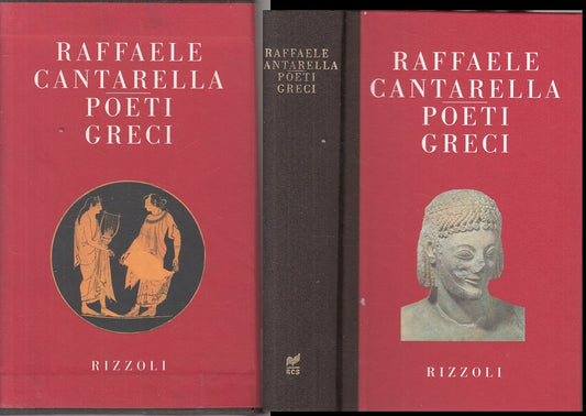LS- POETI GRECI - RAFFAELE CANTARELLA - RIZZOLI -- 1a ED. - 1993 - C - ZFS159