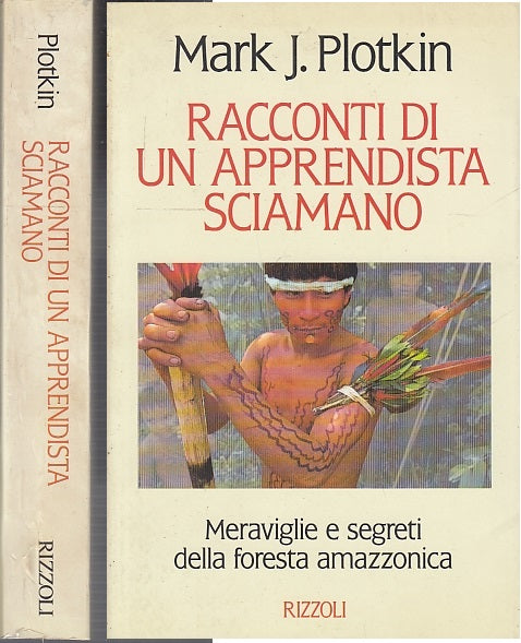 LN- RACCONTI DI UN APPRENDISTA SCIAMANO - PLOTKIN - RIZZOLI --- 1994 - B- XFS31