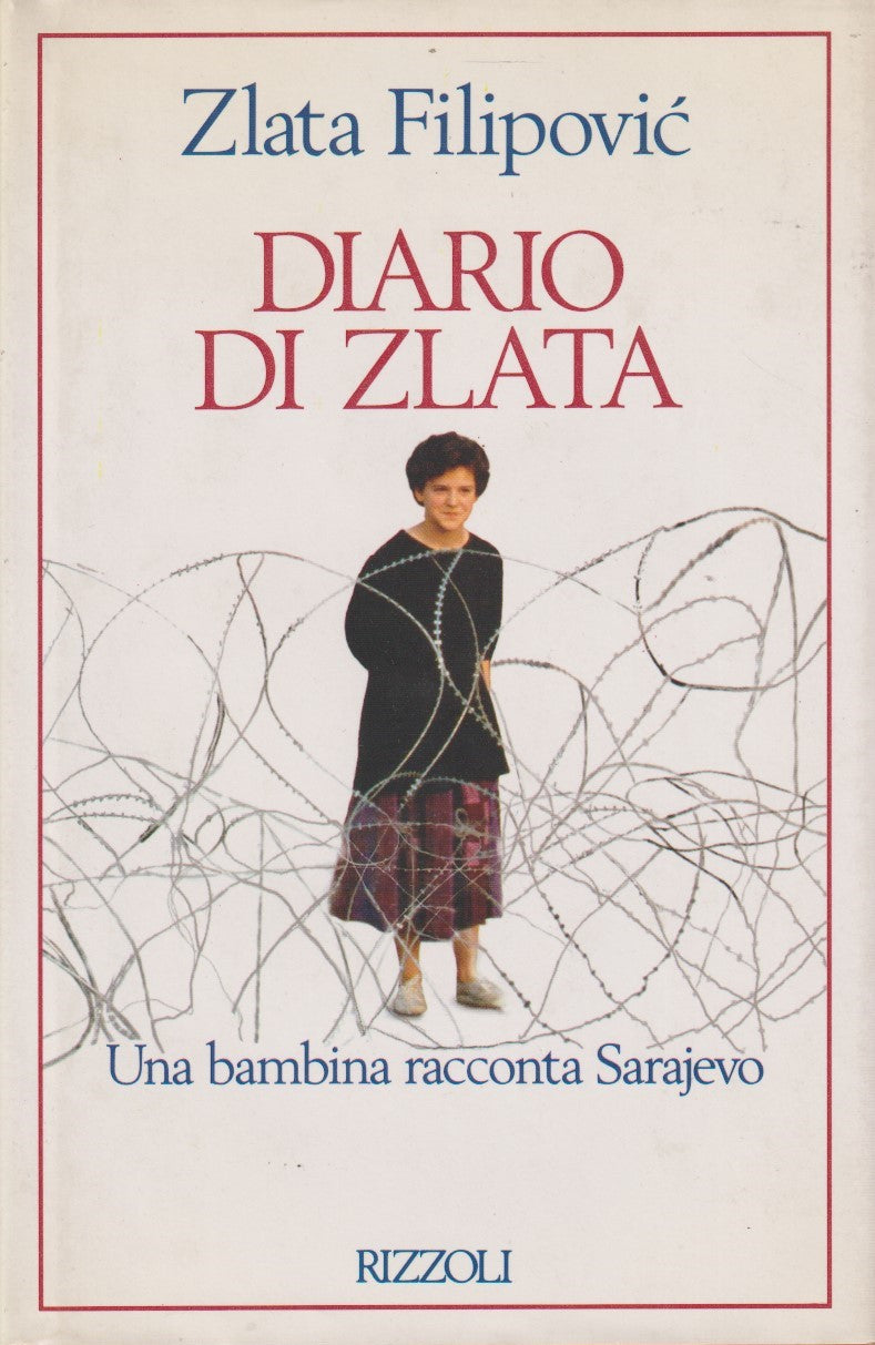 Diario di Zlata bambina racconta Sarajevo - Zlata Filipovic - Rizzoli - JXS335