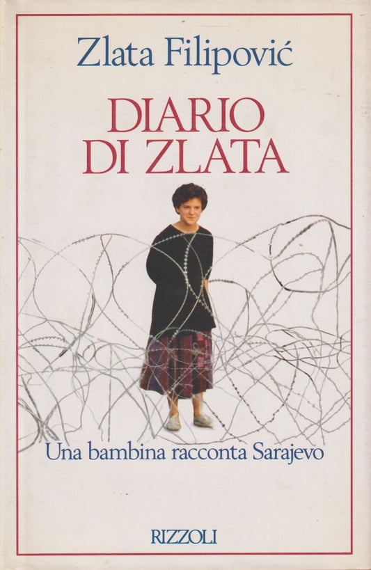 Diario di Zlata bambina racconta Sarajevo - Zlata Filipovic - Rizzoli - JXS335