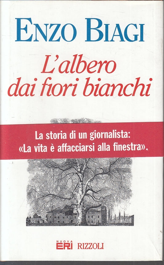 L'ALBERO DAI FIORI BIANCHI - ENZO BIAGI- RIZZOLI- ERI RAI-- 1994- CS- JXS29
