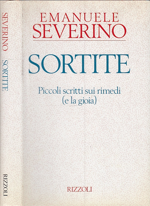 LS- SORTITE PICCOLI SCRITTI - EMANUELE SEVERINO - RIZZOLI --- 1994- CS- XFS19
