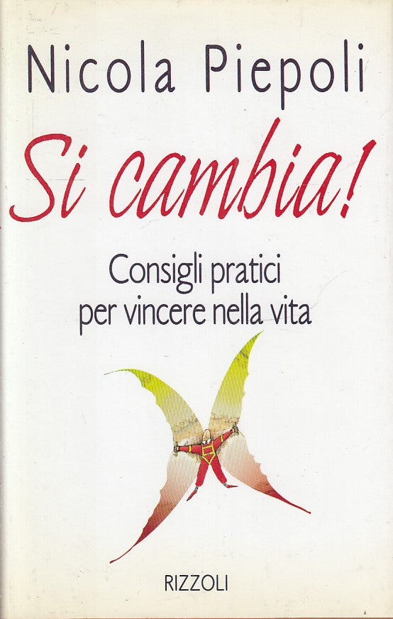 SI CAMBIA CONSIGLI PRATICI - NICOLA PIEPOLI - RIZZOLI - CS - JXS268