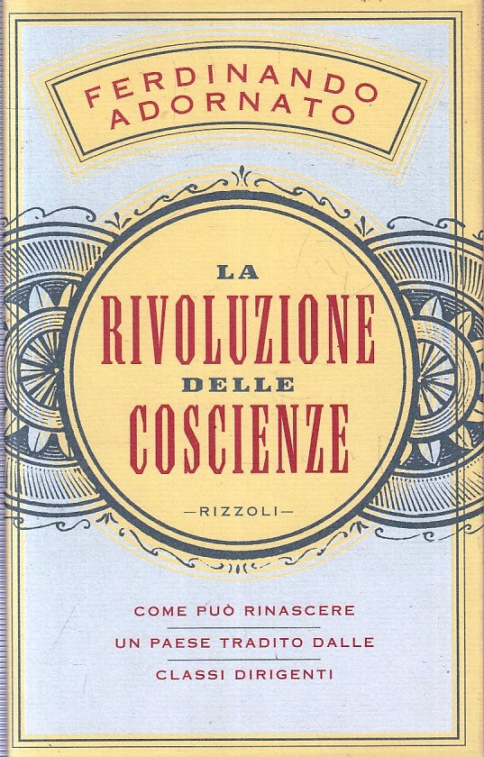 LN2- LA RIVOLUZIONE DELLE COSCIENZE - FERDINANDO ONORATO - RIZZOLI - B - JXS227