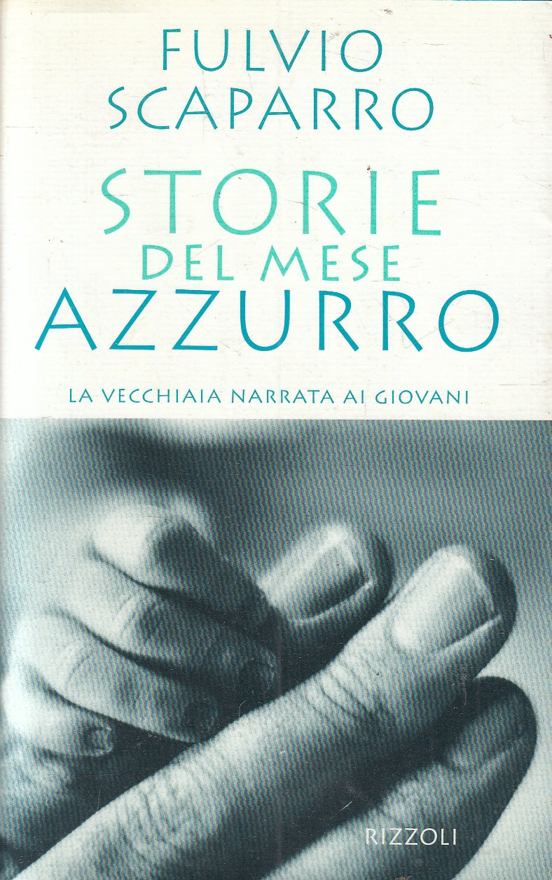 LN2- STORIE DEL MESE AZZURRO - SCAPARRO - RIZZOLI - BS - JXS159