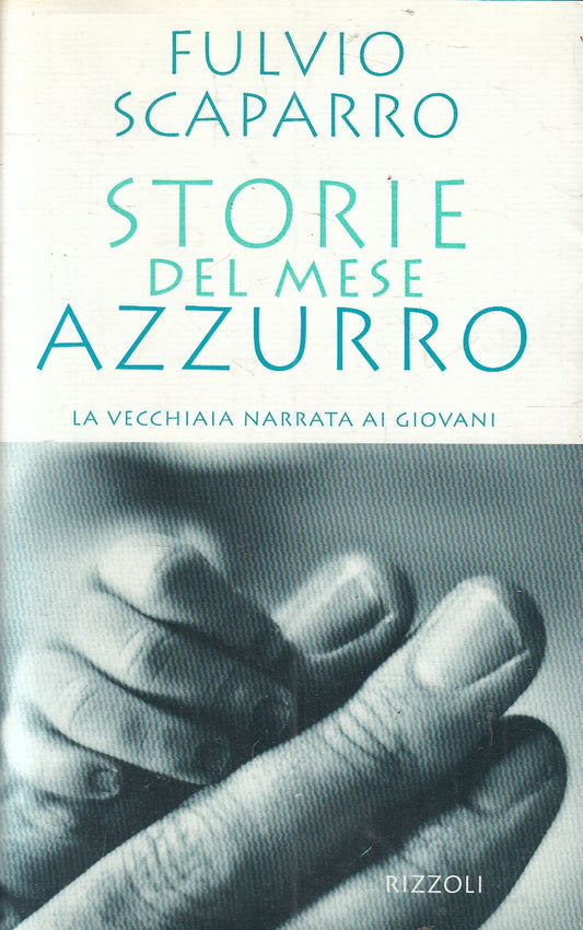 LN2- STORIE DEL MESE AZZURRO - SCAPARRO - RIZZOLI - BS - JXS159