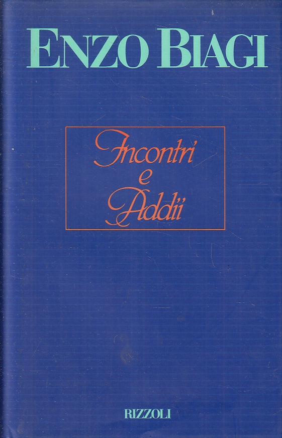 LN2- INCONTRI E ADDII - ENZO BIAGI - RIZZOLI - CS- JXS90