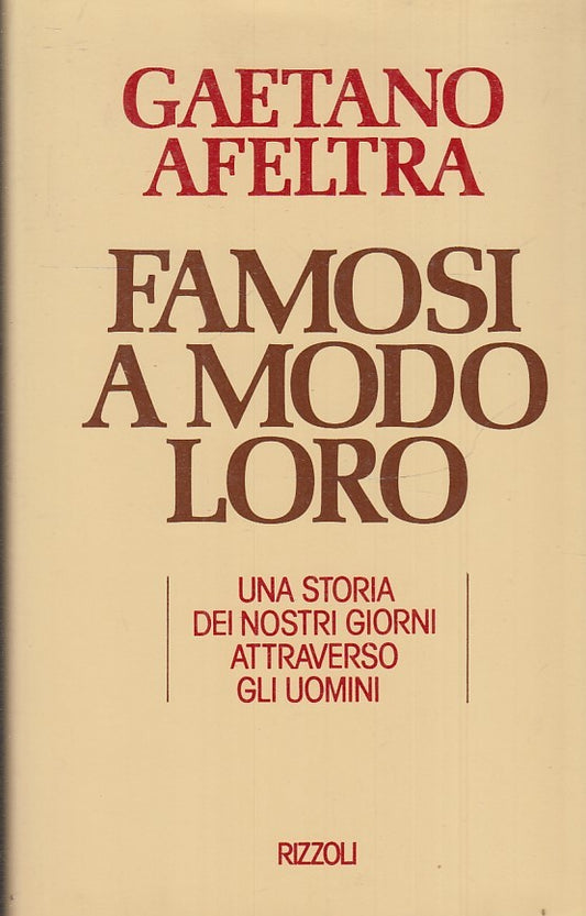 LN2- FAMOSI A MODO LORO - GAETANO AFELTRA - RIZZOLI - CS - JXS31