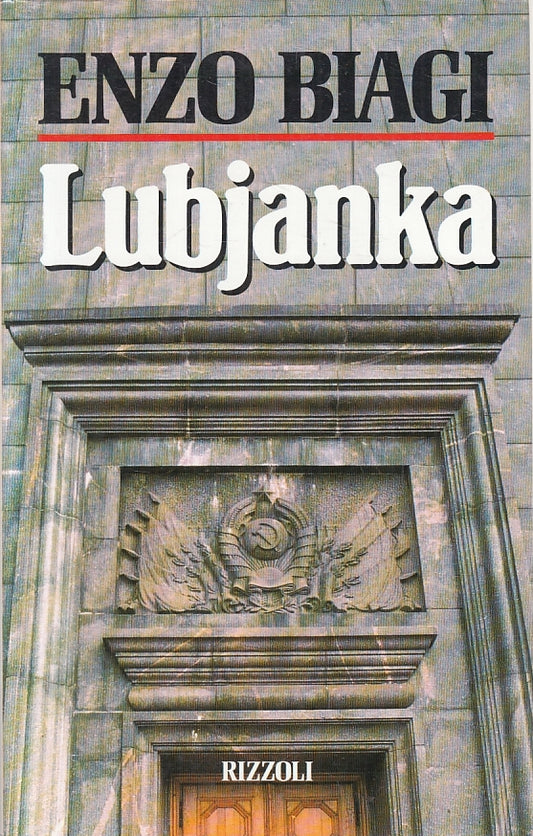 LN2- LUBJANKA - ENZO BIAGI - RIZZOLI - CS - JXS152