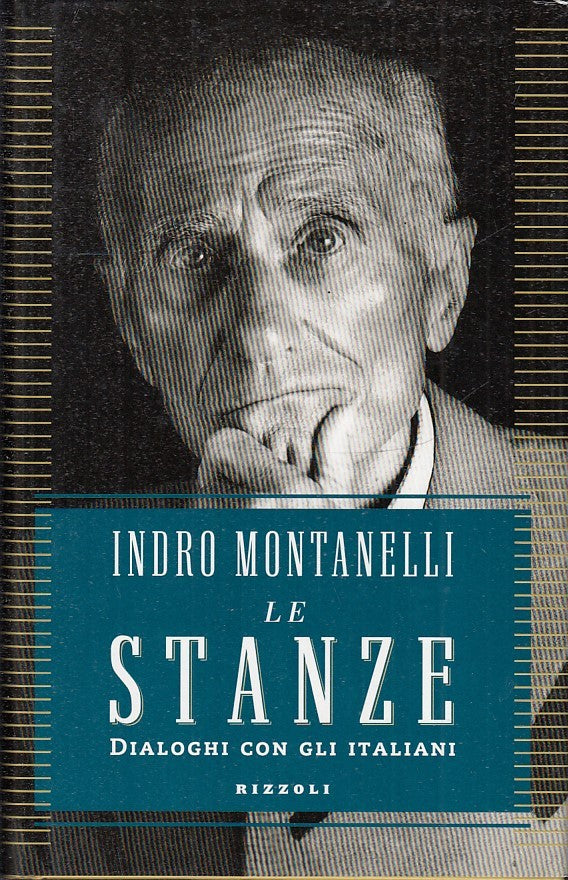 LE STANZE DIALOGHI CON GLI ITALIANI - INDRO MONTANELLI- RIZZOLI- CS - JXS29