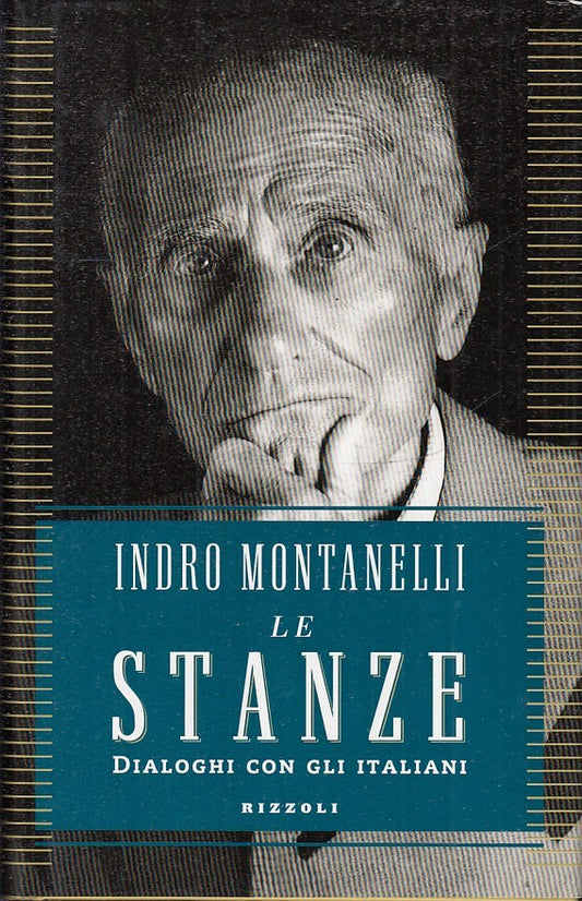 LE STANZE DIALOGHI CON GLI ITALIANI - INDRO MONTANELLI- RIZZOLI- CS - JXS29