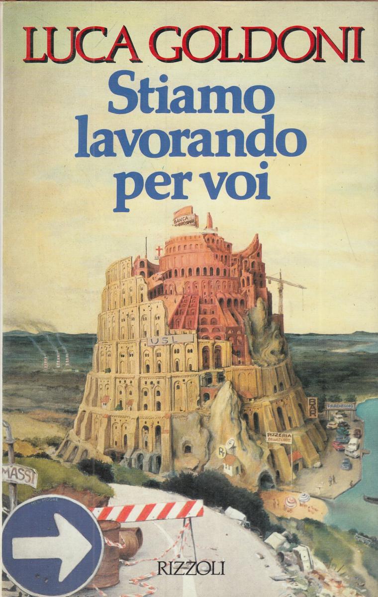 LN2- STIAMO LAVORANDO PER VOI - LUCA GOLDONI - RIZZOLI LA SCALA - CS- JXS61