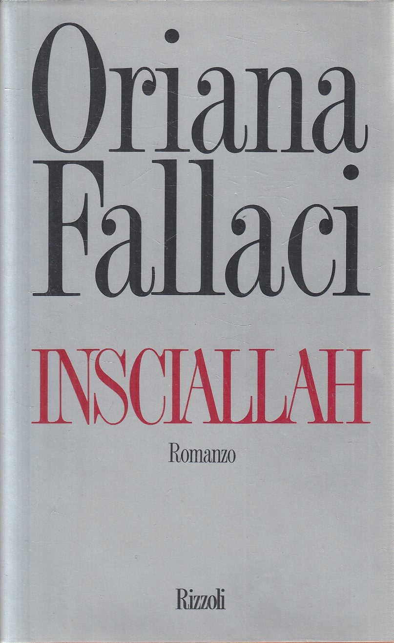Insciallah - Oriana Fallaci - Rizzoli - JXS281