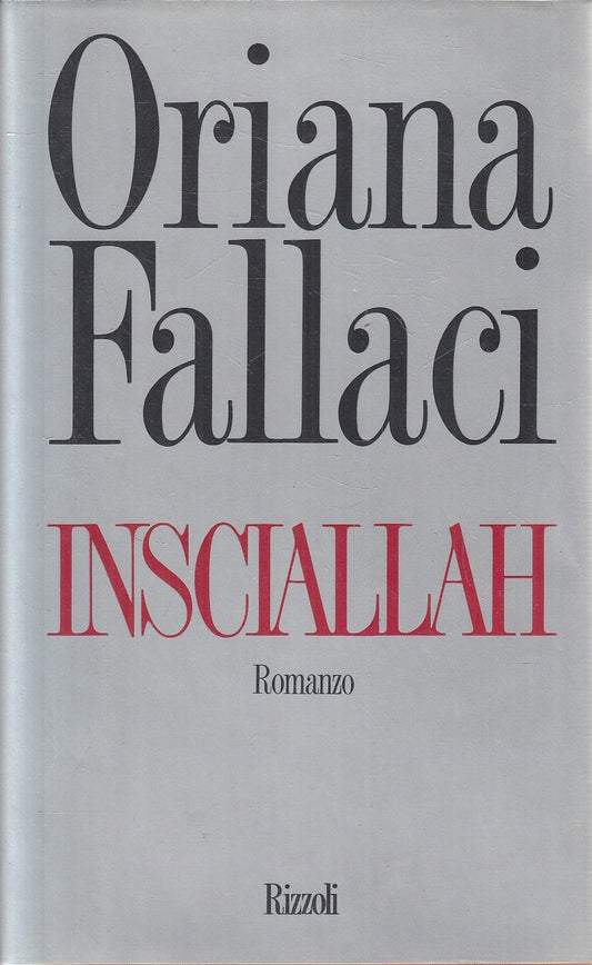 Insciallah - Oriana Fallaci - Rizzoli - JXS281
