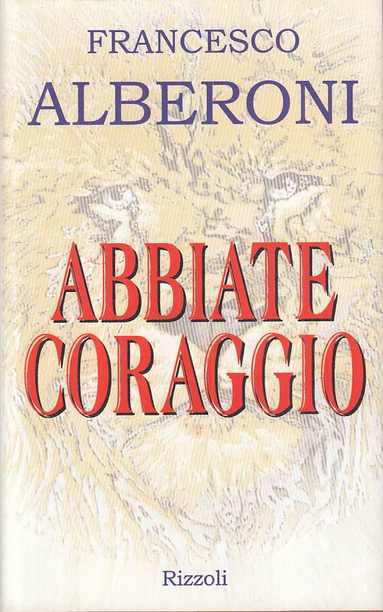 LS- ABBIATE CORAGGIO - ALBERONI - RIZZOLI -- 1a ED. - 1998 - CS - YTS168
