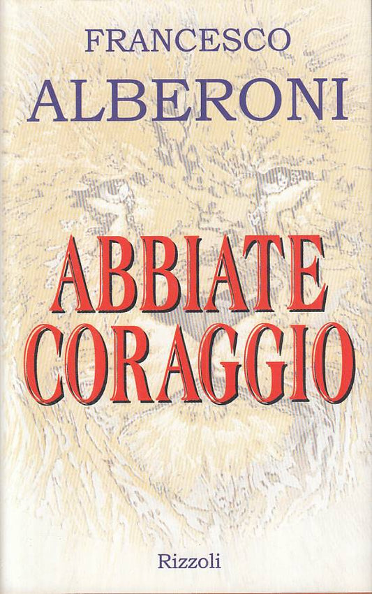 LS- ABBIATE CORAGGIO - ALBERONI - RIZZOLI -- 1a ED. - 1998 - CS - YTS168