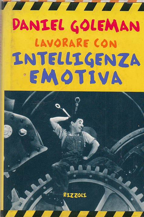 LZ- LAVORARE CON INTELLIGENZA EMOTIVA - GOLEMAN - RIZZOLI --- 1998 - CS - ZDS22