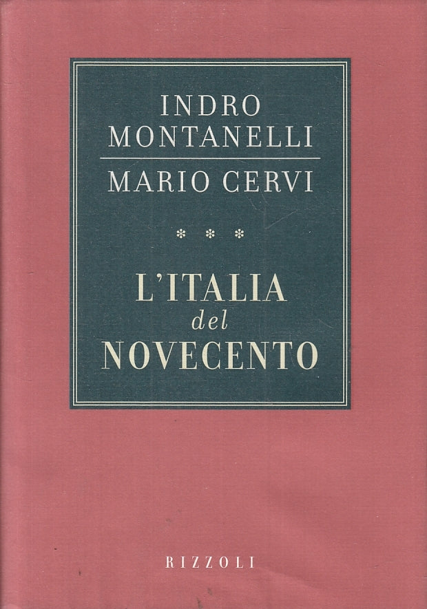 LN2- L'ITALIA DEL NOVECENTO III - MONTANELLI CERVI - RIZZOLI - CS - JXS54