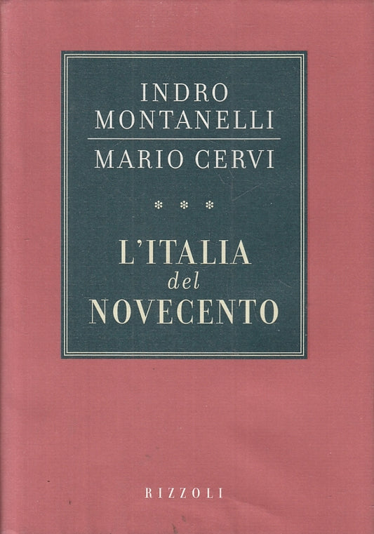 LN2- L'ITALIA DEL NOVECENTO III - MONTANELLI CERVI - RIZZOLI - CS - JXS54