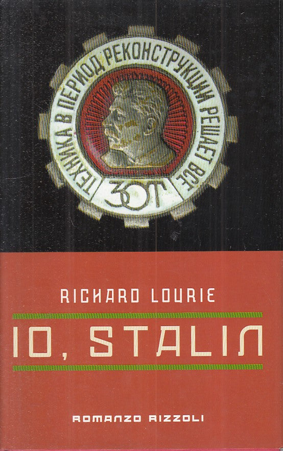 LN- IO, STALIN - RICHARD LOURIE - RIZZOLI -- 1a ED. - 1999 - CS - ZFS106